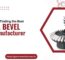 Spiral Bevel Gear Manufacturer