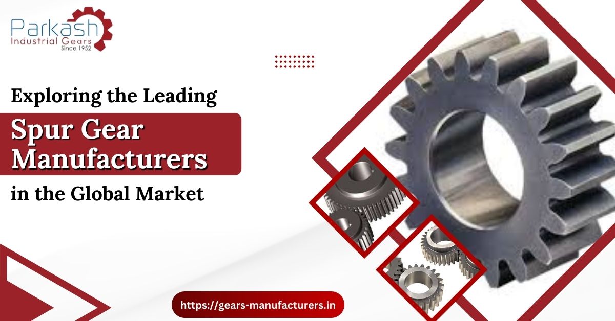 Spur Gear Manufacturer