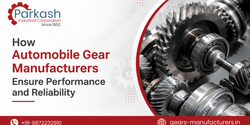 Automobile Gear Manufacturer